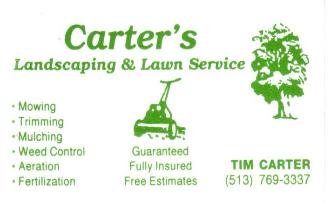 Carter's Landscaping & Lawn Service  Tim Carter 513-769-3337